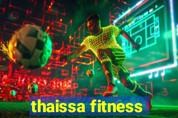 thaissa fitness